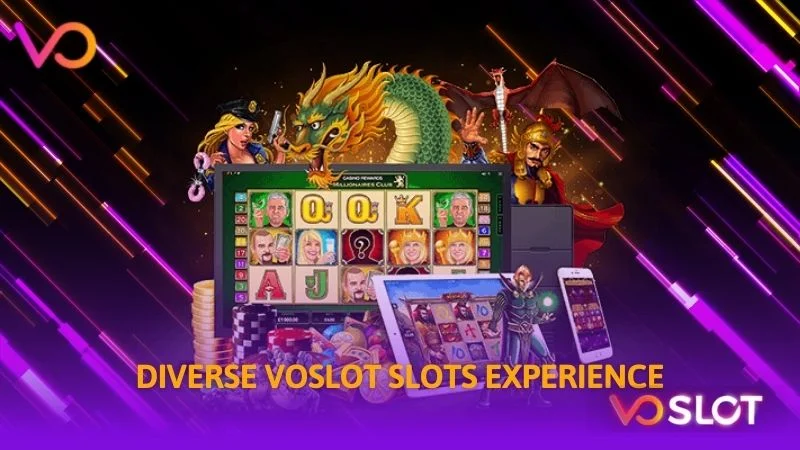 Diverse Voslot Slots experience