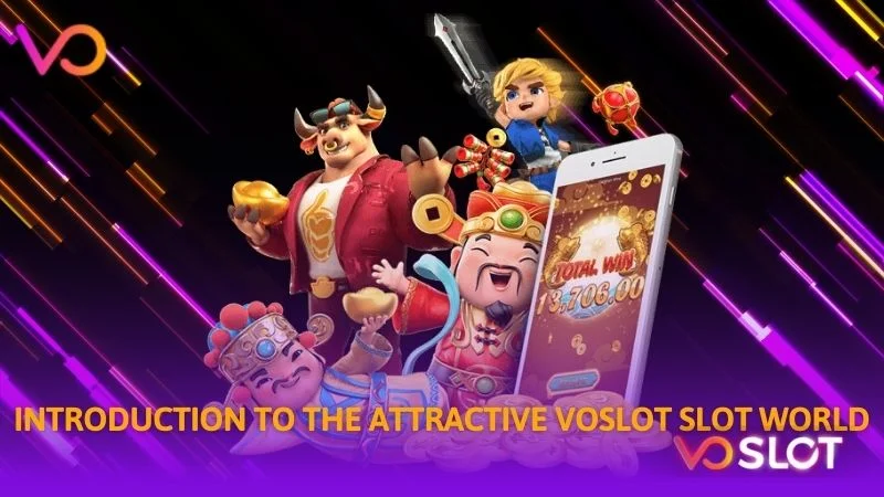 Introduction to the attractive Voslot slot world