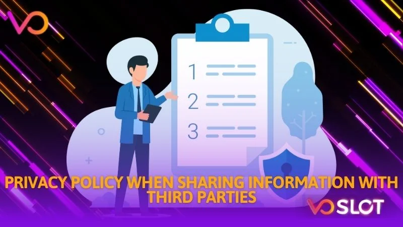 Privacy policy when sharing information with third parties