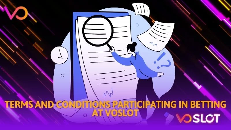 Terms and conditions participating in betting at Voslot