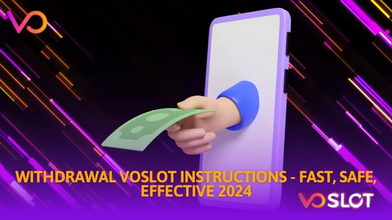 Withdrawal Voslot instructions fast safe effective 2025